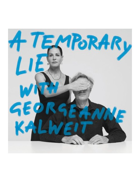 A Temporary Lie - A Temporary Lie With Georgeanne Kalweit