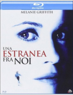 Estranea Fra Noi (Una) (Blu-ray)