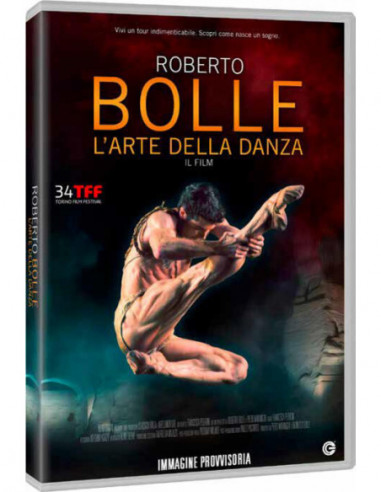 Roberto Bolle: L'Arte Della Danza