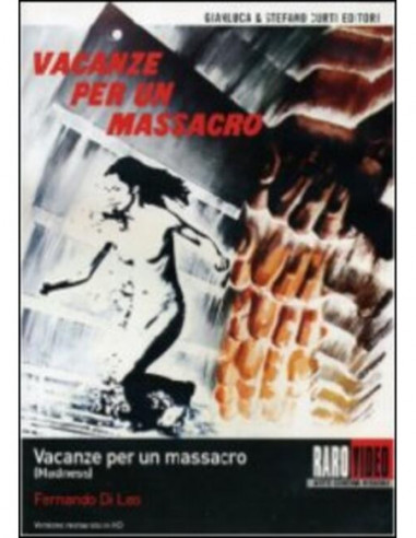 Vacanze Per Un Massacro - Madness