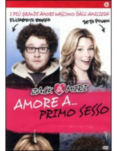 Zack & Miri - Amore A Primo Sesso