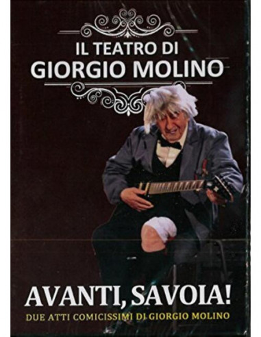 Giorgio Molino - Avanti , Savoia !
