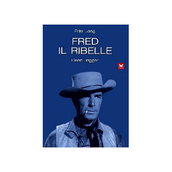 Fred Il Ribelle