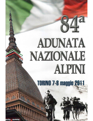 84 Adunata Nazionale Alpini Torino 2011