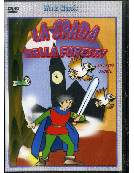 Spada Nella Foresta E Altre Storie (La)