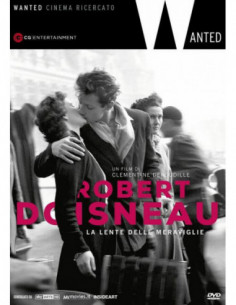 Robert Doisneau - La Lente Delle Meraviglie