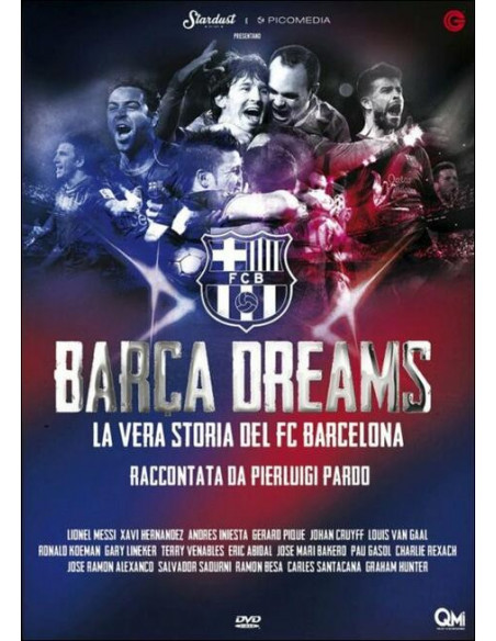 Barca Dreams - La Vera Storia Del FC Barcelona