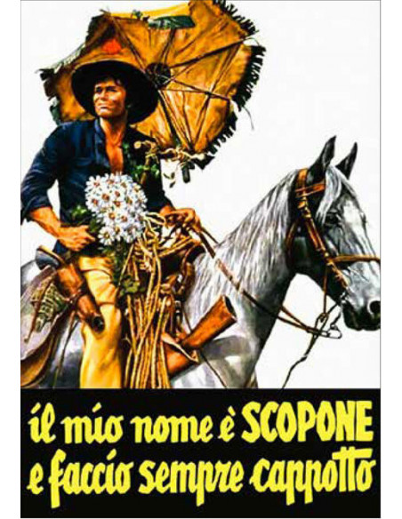 Mio Nome E' Scopone E Faccio Sempre Cappotto (Il)