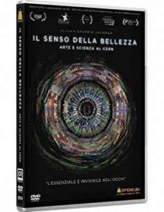 Senso Della Bellezza (Il) - Arte E Scienza Al Cern