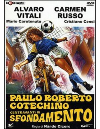Paulo Roberto Cotechino Centravanti...