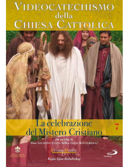 Videocatechismo n.07 - Celebrazione Del Mistero Cristiano n.01