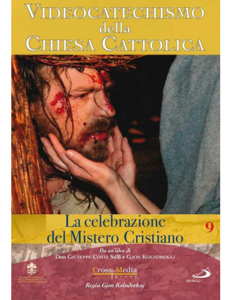 Videocatechismo n.09 - Celebrazione Del Mistero Cristiano n.03