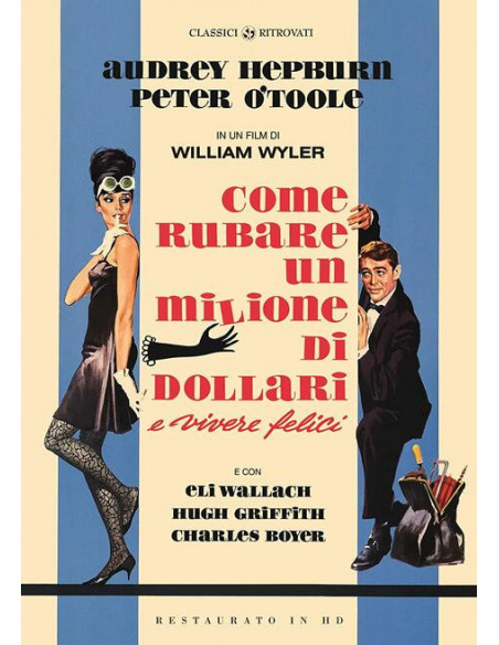 Come Rubare Un Milione Di Dollari E Vivere Felici (Restaurato In Hd)