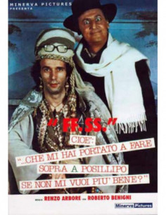 FF. SS. Cioe' Che Mi Hai Portato A Fare Sopra A Posillipo Se Non Mi Vuoi Piu' Bene?