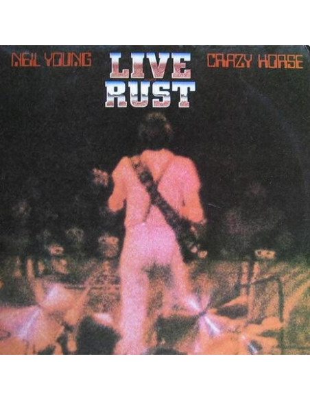 Young Neil & Crazy Horse - Live Rust