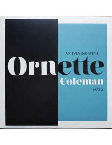 Coleman Ornette - An Evening With Ornette Coleman Part 2 (Rsd18)