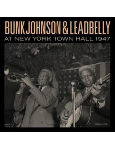 Bunk Johnson & Leadbelly - At New York Town Hall (2 Lp)