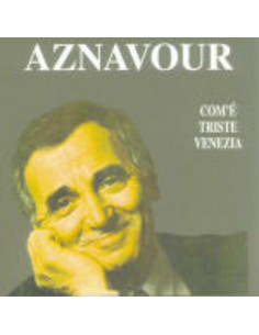 Charles Aznavour - Come E' Triste Venezia - (CD)