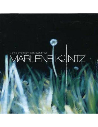 Marlene Kuntz - Ho ucciso paranoia -...