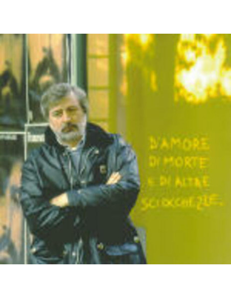 Francesco Guccini - D'amore di morte e di altre sciocchezze - (CD)