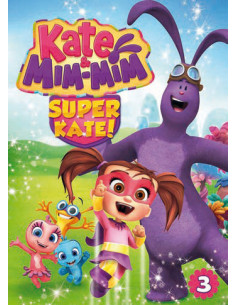 Kate & Mim-Mim - Super Kate