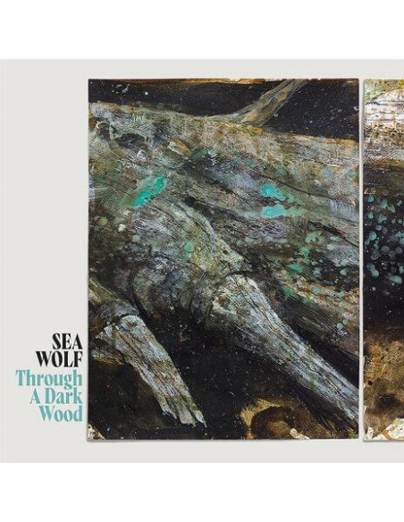 Sea Wolf - Through A Dark Wood (Deluxe Edt.)