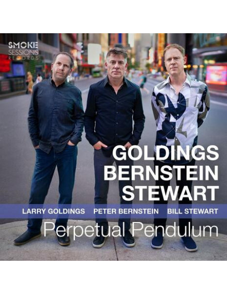 Goldings Larry, Bernstein Peter, Stewart Bill - Perpetual Pendulum (Digipack) - (CD)