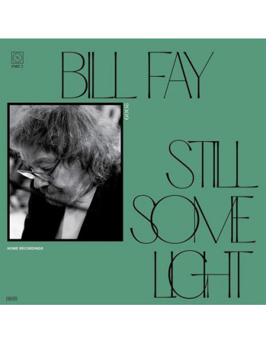Fay, Bill - Still Some Light: Part 2...