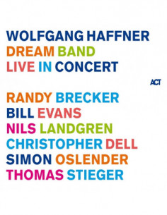 Haffner, Wolfgang - Dream Band Live In Concert
