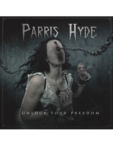 Parris Hyde - Unlock Your Freedom - (CD)