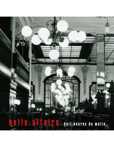 Belle Affaire - Huit Heures Du Matin - (CD)