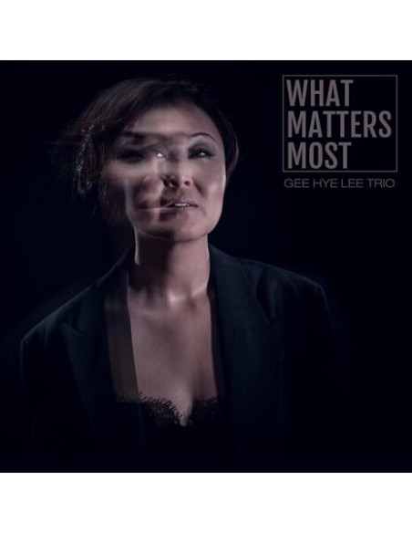 Lee Gee Hye Trio - What Matters Most - (CD)