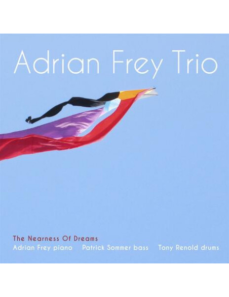 Frey Adrian - The Nearness Of Dreams - (CD)