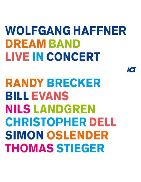 Haffner, Wolfgang - Dream Band Live In Concert - (CD)