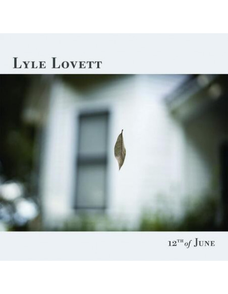 Lovett Lyle - 12Th Of June - (CD)