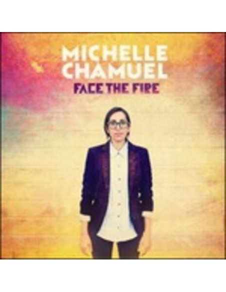 Chamuel Michelle - Face The Fire - (CD)