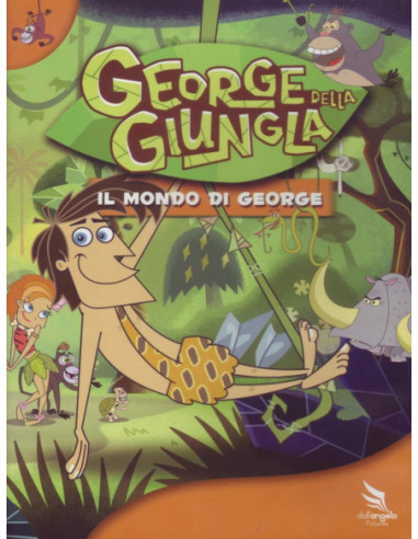 George Della Giungla - Il Mondo Di...
