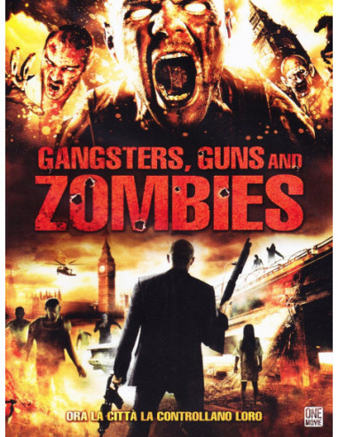 Gangsters, Guns And Zombies (ed.2014)