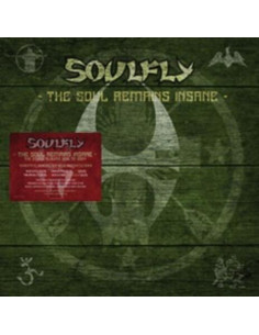 Soulfly - The Soul Remains Insane. The Studio Albums 1998 To 2004