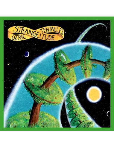 Ozric Tentacles - Strangeitude