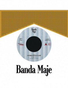 Banda Maje - Living Disco Club, Living Disco Club (Tonico 70 Reloved 7p)