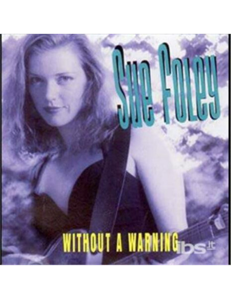 Foley, Sue - Without A Warning - (CD)