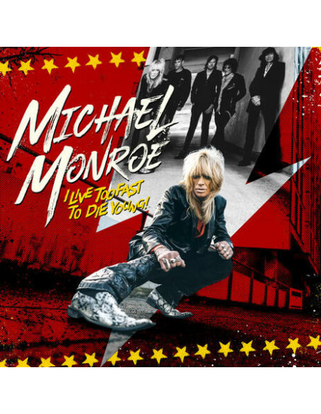 Michael Monroe - I Live Too Fast To Die Young - (CD)