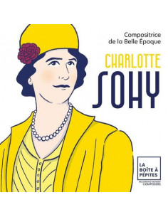 Charlotte Sohy - Charlotte Sohy - Compositrice De La Belle Epoque (The Complete Edt.) - (CD)