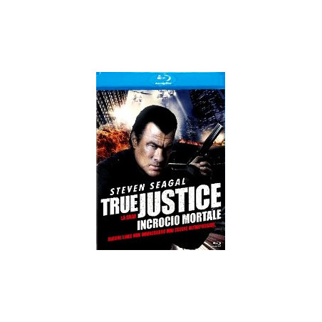 True Justice - Incrocio Mortale (Blu Ray)