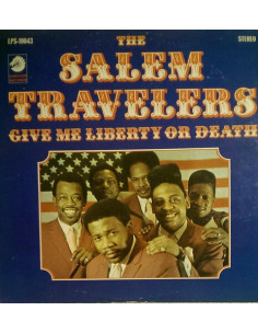 The Salem Travelers - Tell It Like It Is Give Me Liberty Or Death