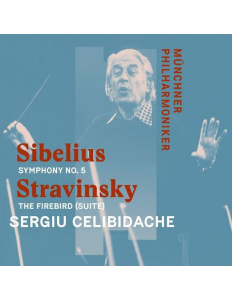 Celibidache Sergiu Munchner Philharmoniker - Sibelius Symphony No. 5 Stravinsky Firebird - (CD)