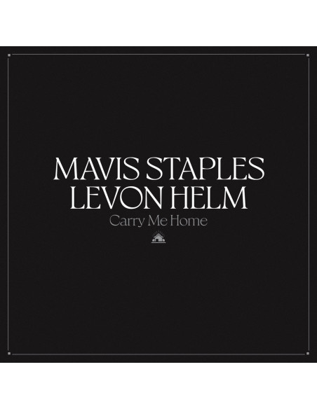 Staples Mavis And Levon Helm - Carry Me Home (Indie Exclusive)
