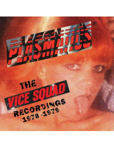 Plasmatics - Vice Squad Records Recordings