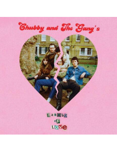 Chubby And The Gang - Labour Of Love - Picture Disc